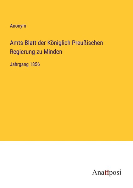 Anonym | Amts-Blatt Der KöNiglich PreußIschen Regierung Zu Minden | Taschenbuch-image