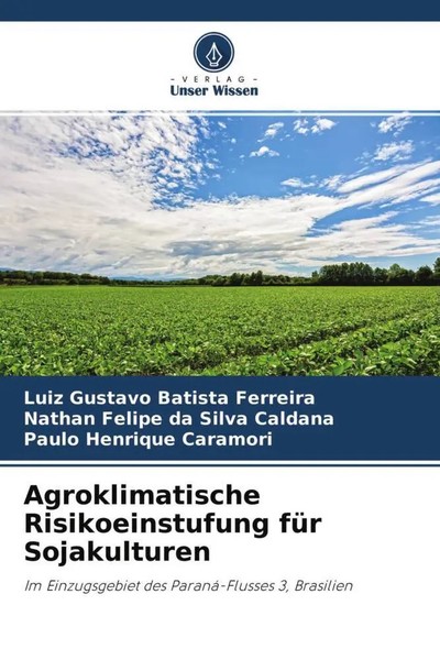 Luiz Gustavo Batista Ferreira (U. A.) | Agroklimatische Risikoeinstufung FüR...-image