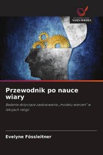 Przewodnik po nauce wiary Evelyne Fössleitne...