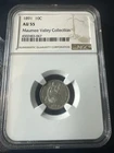 1891 Seated Liberty Dime NGC AU55 Maumee Valley Collection