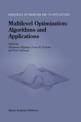 Multilevel Optimization: Algorithms and Applications - 9781461379898