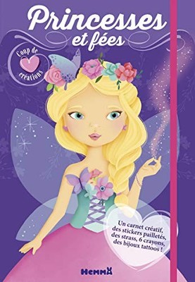 Princesses et fées Coup de coeur créations: Avec un carnet créat... by Collectif