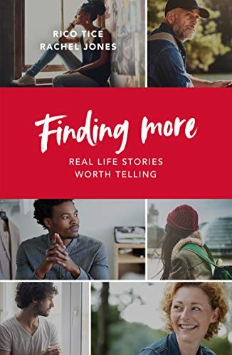 Finding More-Rico Tice & Rachel Jones