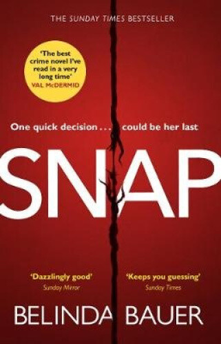 Thumbnail - Snap: The Sunday Times Bestseller By Belinda Bauer