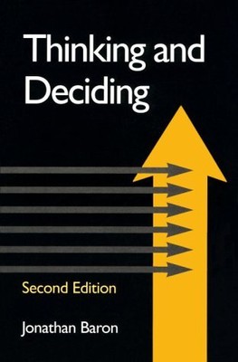 THINKING AND DECIDING By Jonathan Baron **BRAND NEW**