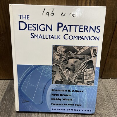 The Design Patterns Smalltalk Companion Hardcover Text Book ...