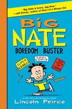 Big Nate Boredom Buster: Super Scribbles, Cool Comix, and Lots of Laughs (Big N