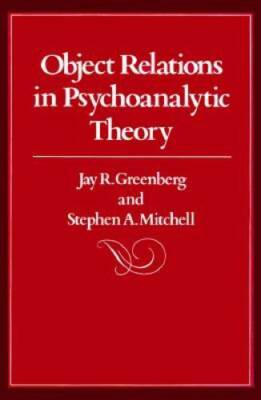 Object Relations in Psychoanalytic Theory - Hardcover By Jay R. Greenberg - GOOD