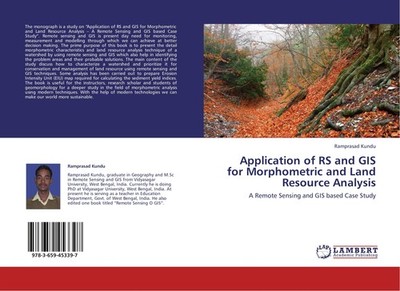 Application of RS and GIS for Morphometric and Land Resource Analysis Ramprasad 