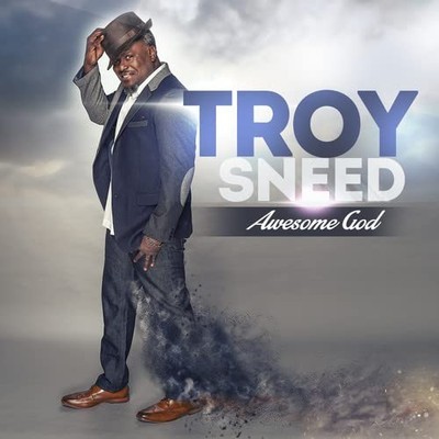 Troy Sneed Awesome God (CD) (US IMPORT)
