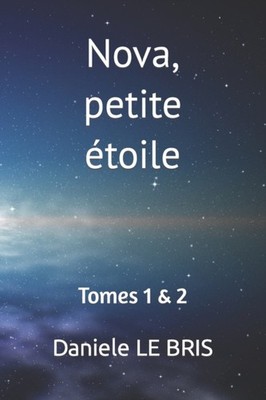 LE BRIS - NOVA petite toile  Tome 1 et Tome 2 - New paperback or sof - X555z
