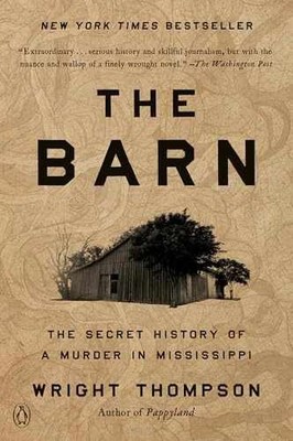 The Barn: The Secret History of a - Paperback, by Thompson Wright - Very Good
