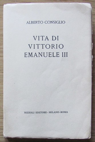 Europarat - Vita Di Vittorio Emanuele III - Ed. Rahman, I Ed. 1950 - Bild 2 von 9