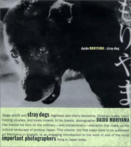 【Daido Moriyama: Stray Dog 】シュリンク包装未開封新品 Daido Moriyama : Stray Dog by Daido Moriyama and Sandra S