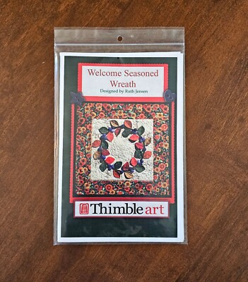 Welcome Seasoned Wreath Quilt Pattern by Thimbleart Ruth Jensen 2009 Uncut