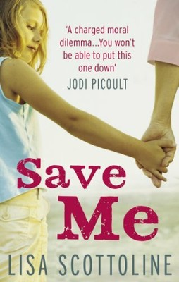 Save Me by Scottoline, Lisa 0091944929 FREE Shipping