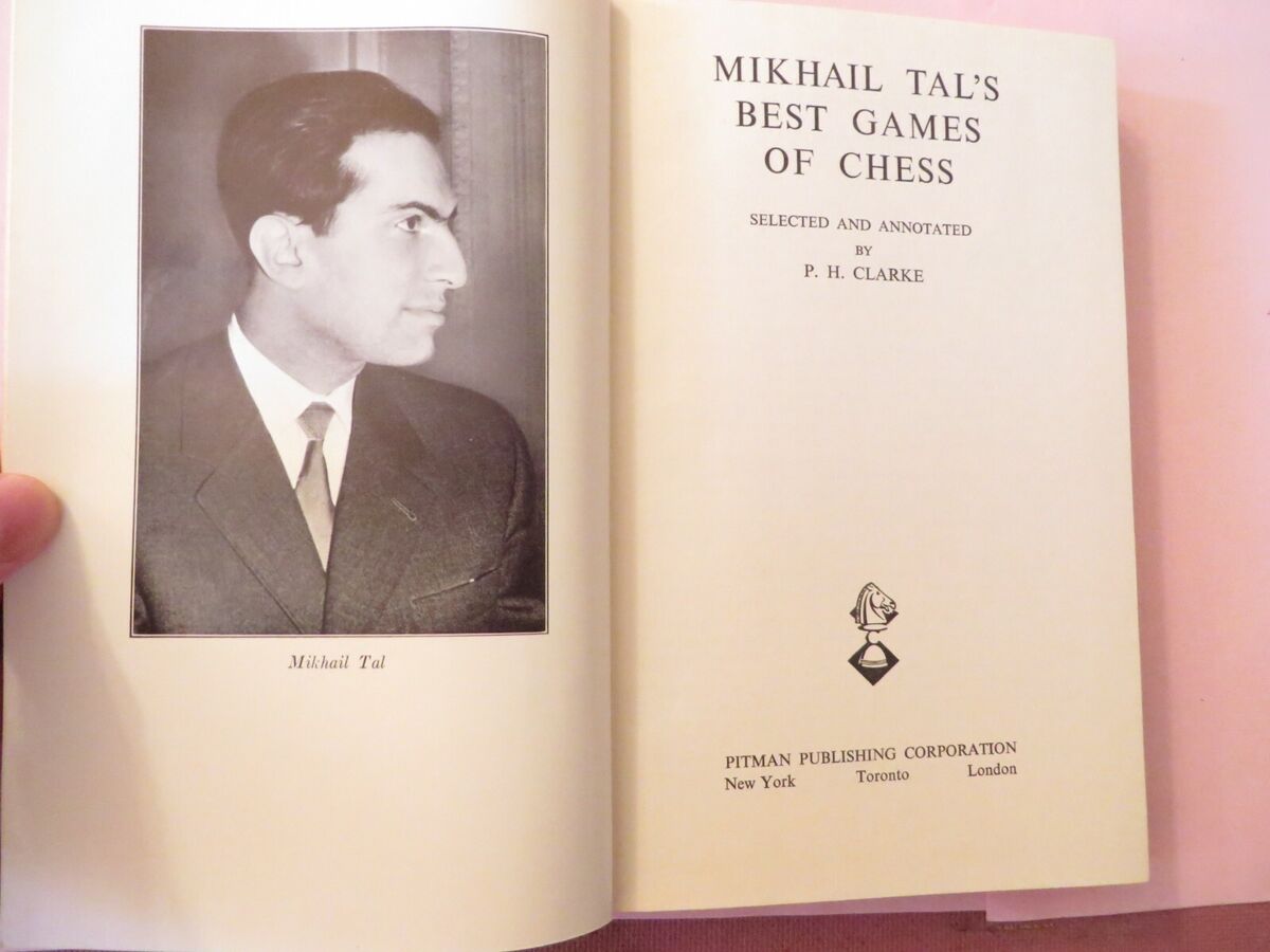 Mikhail Tal's Best Games of Chess: Buy Mikhail Tal's Best Games of Chess by  Clarke P.H. at Low Price in India