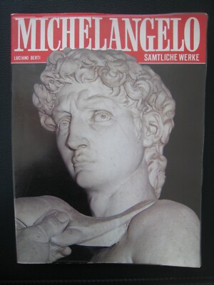 Michelangelo - Luciano Berti - Sämtliche Werke - Bonechi Editore Firenze