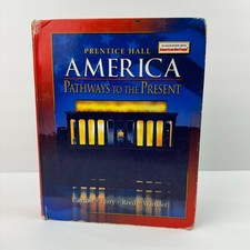 Prentice Hall America Pathways To The Present...