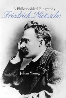 Friedrich Nietzsche: A Philosophical Biography von ... | Buch | Zustand sehr gut