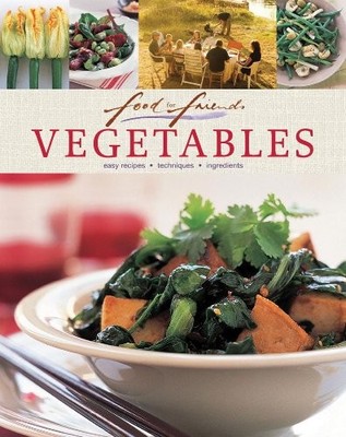 Food for Friends: Vegetables,Murdoch Books