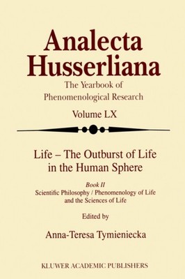 Tymieniecka - Life - The Outburst of Life in the Human Sphere   Scient - X555z