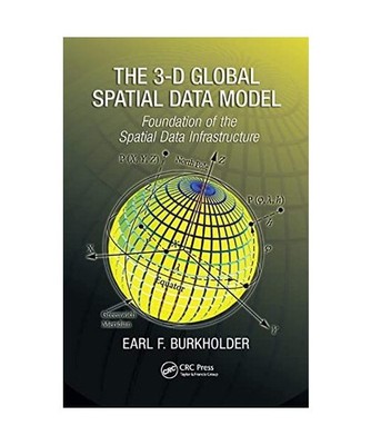 The 3-D Global Spatial Data Model: Foundation of the Spatial Data Infrastructure