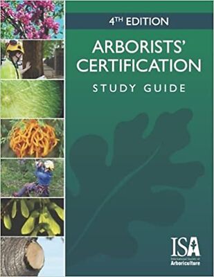 Arborists' Certification Study Guide, 4th Edition