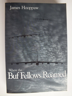 Where the Buf Fellows Roamed by James D Hooppaw