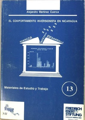 El comportamiento inversionista en Nicaragua Martinez Cuenca, Alejandro E.: