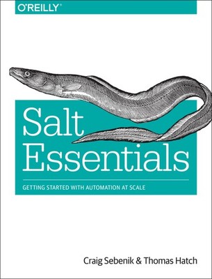 Salt Essentials: Getting Started With Automation At Scale