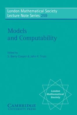 Models and Computability : Invited Papers from Logic Colloquium '97, European...