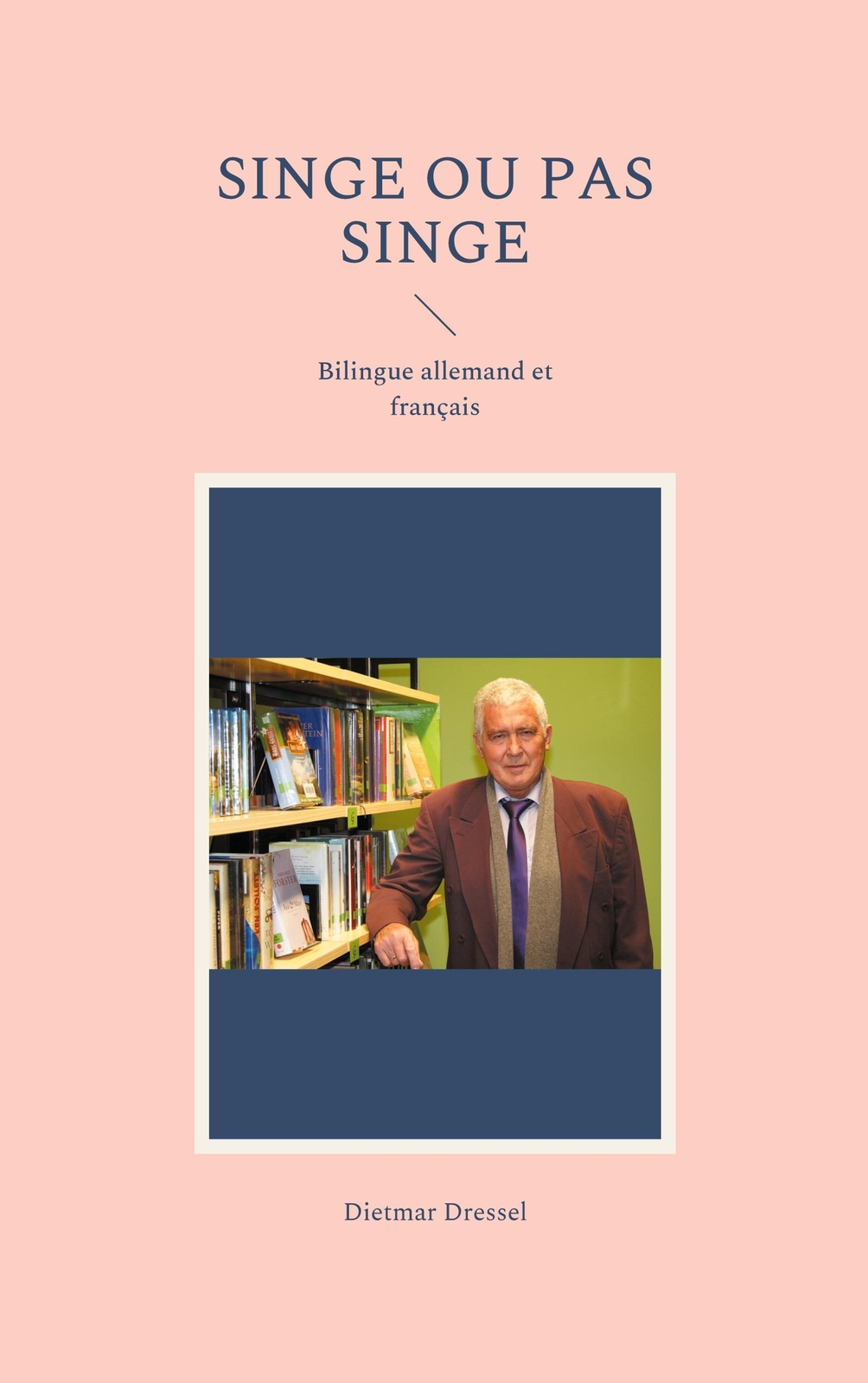 Thumbnail - Dietmar Dressel | Singe Ou Pas Singe | Taschenbuch | Französisch