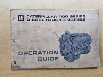 Caterpillar 1100 Series Diesel Truck Engines,  Operation Guide,   Vintage...