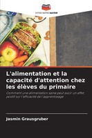 Jasmin Grausgruber | L'alimentation Et La Capacité D'attention Chez Les...