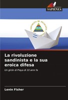 La Rivoluzione Sandinista E La Sua Eroica Difesa Un GiróN Di Playa Di 10 Anni Fa