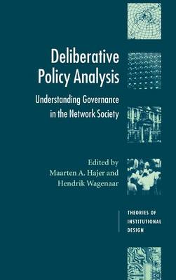 Deliberative Policy Analysis Understanding Governance in the Network Society