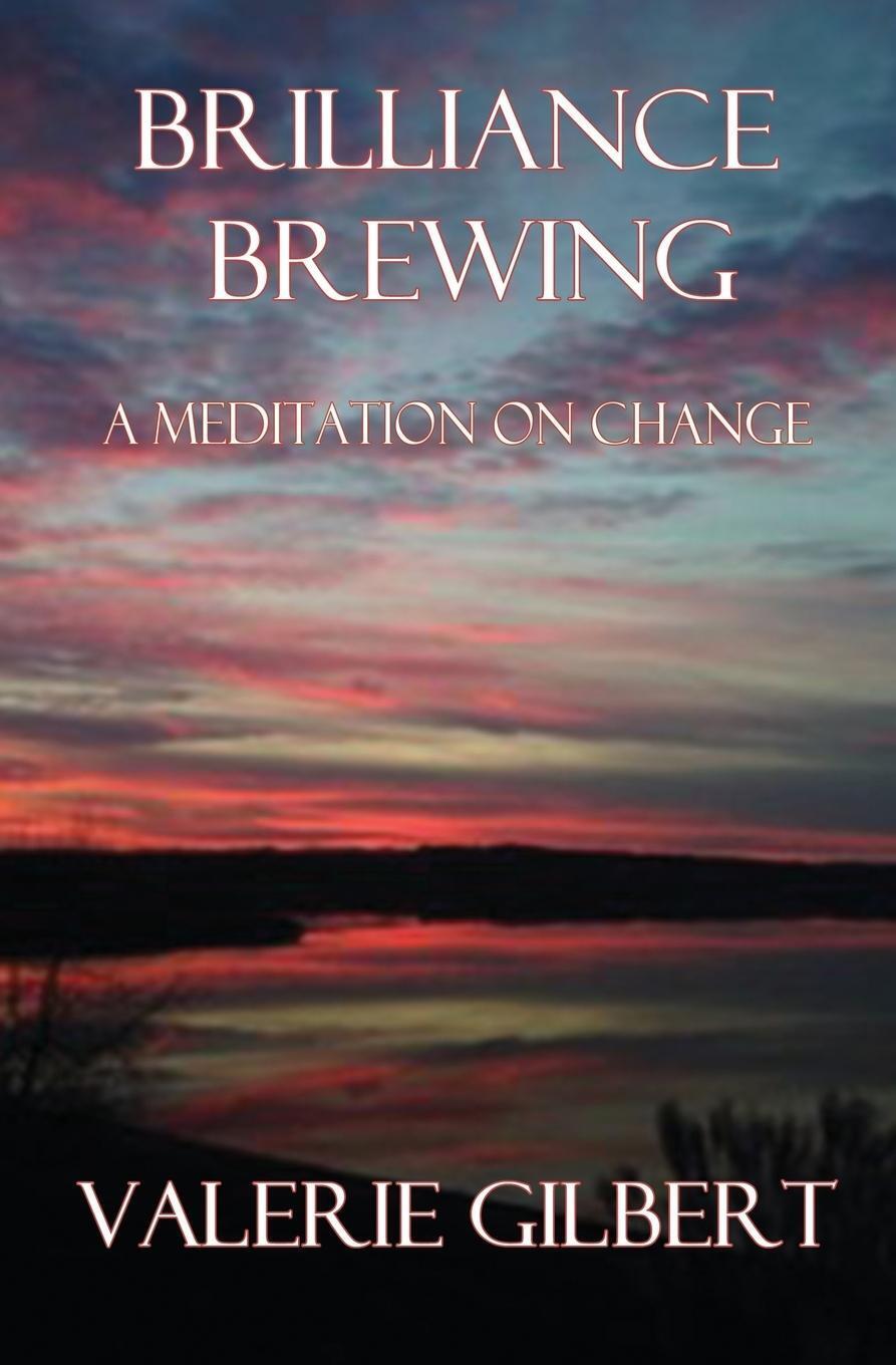 Brilliance Brewing A Meditation On Change: Raving Violet Volume 4