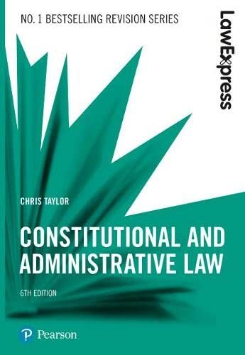 Law Express: Constitutional and Administrative Law, 6th edition-