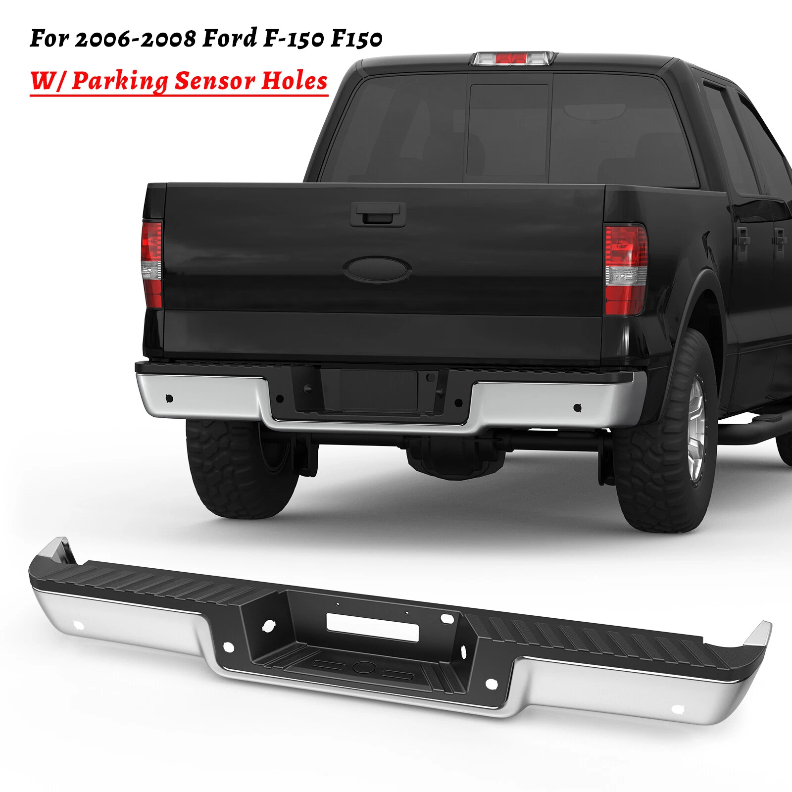 Chrome Rear Bumper Assembly For 2006-2008 Ford F150 F-150 w/ Parking Sensor Hole