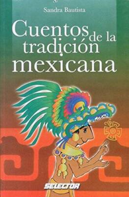 Cuentos de la tradicion mexicana/ Stories of the Mexican Tradition (Liter - GOOD