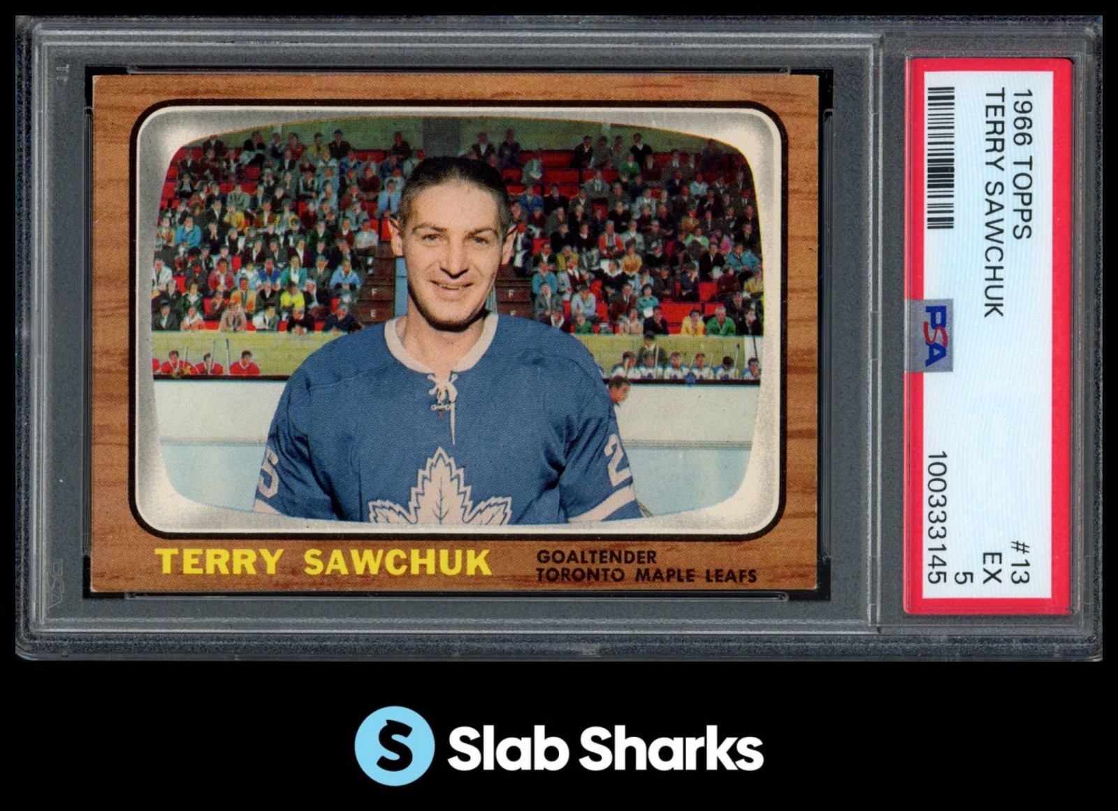1966 TOPPS #13 TERRY SAWCHUK PSA 5