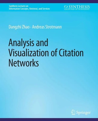 Andreas Strotmann (u. a.) | Analysis and Visualization of Citation Networks
