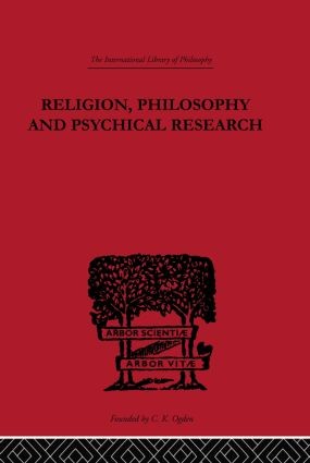 Religion, Philosophy and Psychical Research