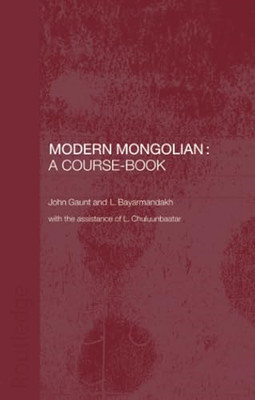 Modern Mongolian: a Course-Book -  NEW John Gaunt 2004