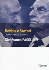 Gianfranco Pasq Bobbio e Sartori. Capire e cambiare la p (Paperback) (UK IMPORT)
