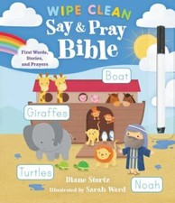 NEW Say and Pray Bible Wipe Clean: First Wo... 9781400229826 by Stortz, Diane M.