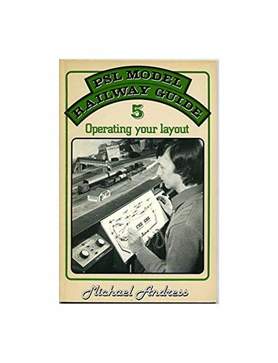 PSL Model Railway Guide, 5: Operating your Layout, Andress, Michael, Very Good B