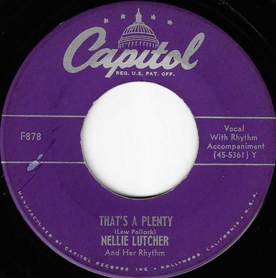 Nellie Lutcher And Her Rhythm - That's A Plenty / I'll Never Get Tired, 7'', (Vin