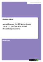 Elisabeth Blacha | Auswirkungen Der Eu-Verordnung 2018/1513 Auf Die Textil-...